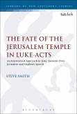 The Fate of the Jerusalem Temple in Luke-Acts (eBook, PDF)