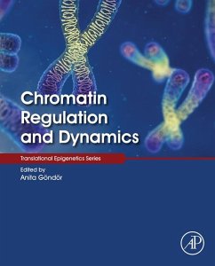 Chromatin Regulation and Dynamics (eBook, ePUB)