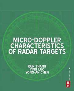 Micro-Doppler Characteristics of Radar Targets (eBook, ePUB) - Zhang, Qun; Luo, Ying; Chen, Yong-An