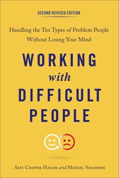 Working with Difficult People, Second Revised Edition (eBook, ePUB) - Hakim, Amy Cooper; Solomon, Muriel