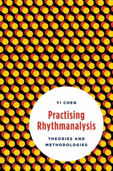 Practising Rhythmanalysis (eBook, ePUB) Practising Rhythmanalysis (eBook, ePUB)
