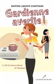 Gardienne avertie! 02 : De la concurrence a l'horizon (eBook, ePUB) Gardienne avertie! 02 : De la concurrence a l'horizon (eBook, ePUB)