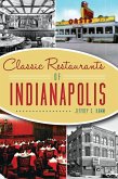 Classic Restaurants of Indianapolis (eBook, ePUB)