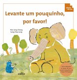 Levante um pouquinho, por favor (eBook, ePUB)