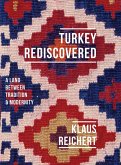 Turkey Rediscovered (eBook, ePUB) Turkey Rediscovered (eBook, ePUB)