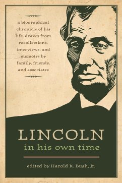 Lincoln in His Own Time (eBook, ePUB) - Harold K. Bush, Bush