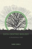 Data-Centric Biology (eBook, ePUB)