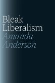 Bleak Liberalism (eBook, ePUB) Bleak Liberalism (eBook, ePUB)