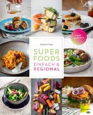 Superfoods einfach & regional (eBook, ePUB)