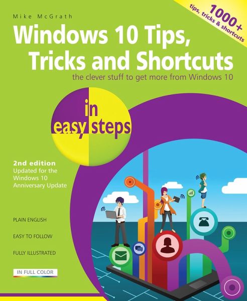 Windows 10 Tips, Tricks & Shortcuts in easy steps, 2nd Edition (eBook, ePUB) Windows 10 Tips, Tricks & Shortcuts in easy steps, 2nd Edition (eBook, ePUB)