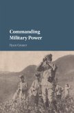 Commanding Military Power (eBook, PDF)