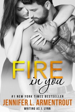 Fire In You (eBook, ePUB) - L. Armentrout, Jennifer; Lynn, J.