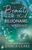 Beauty and the Billionaire: The Wedding: A Billionaire Boys Club Novella (eBook, ePUB)