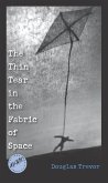 Thin Tear In The Fabric Of Space (eBook, PDF)