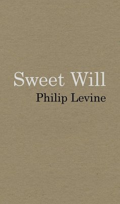 Sweet Will (eBook, ePUB) - Philip Levine, Levine