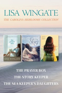 Cover The Carolina Heirlooms Collection: The Prayer Box / The Story Keeper / The Sea Keeper's Daughters (eBook, ePUB)