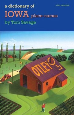 Dictionary of Iowa Place-Names (eBook, PDF) - Tom Savage, Savage