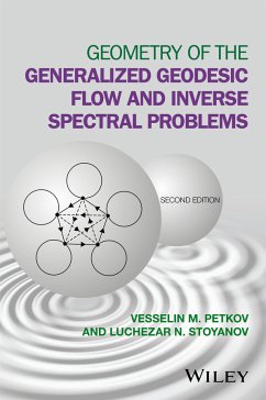 Geometry of the Generalized Geodesic Flow and Inverse Spectral Problems (eBook, PDF) - Petkov, Vesselin M.; Stoyanov, Luchezar N.