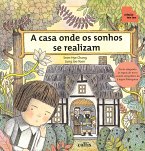 A casa onde os sonhos se realizam (eBook, ePUB)