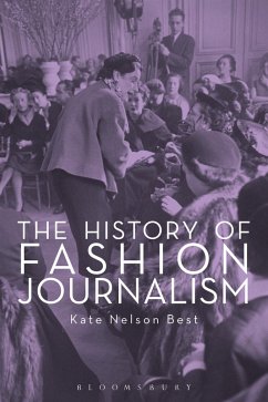 The History of Fashion Journalism (eBook, ePUB) - Nelson Best, Kate
