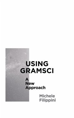 Using Gramsci (eBook, PDF) - Filippini, Michele