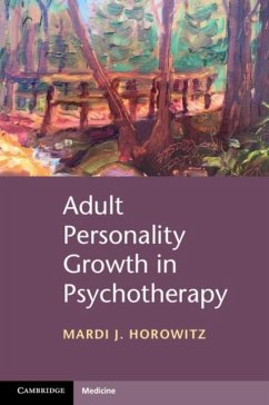 Adult Personality Growth in Psychotherapy (eBook, PDF) - Horowitz, Mardi J.