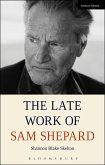 The Late Work of Sam Shepard (eBook, ePUB)