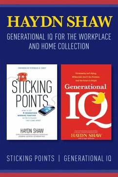 Generational IQ for the Workplace and Home Collection (eBook, ePUB) - Shaw, Haydn