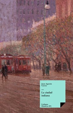 La ciudad indiana (eBook, ePUB) - García, Juan Agustín