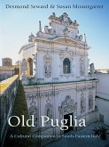 Old Puglia (eBook, ePUB) Old Puglia (eBook, ePUB)