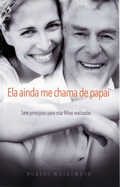 Ela Ainda me Chama de Papai (eBook, ePUB)