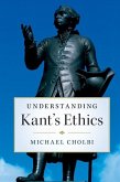 Understanding Kant's Ethics (eBook, PDF)