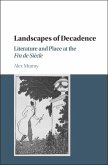 Landscapes of Decadence (eBook, PDF)