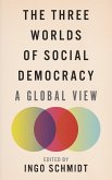 The Three Worlds of Social Democracy (eBook, ePUB)