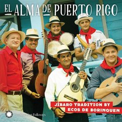 El Alma De Puerto Rico: Jíbaro Tradition By Ecos - Ecos De Borinquen