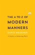 The A to Z of Modern Manners (eBook,... - Bild 1
