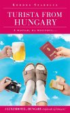 Turista from Hungary - A magyar ha megindul... (eBook, ePUB)