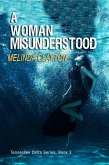 A Woman Misunderstood (Tennessee Delta Series, #2) (eBook, ePUB)