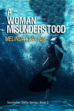 Cover A Woman Misunderstood (Tennessee Delta Series, #2) (eBook, ePUB)