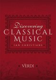 Discovering Classical Music: Verdi (eBook, ePUB) Discovering Classical Music: Verdi (eBook, ePUB)