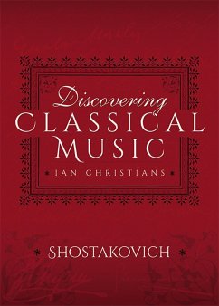 Discovering Classical Music: Shostakovich (eBook, ePUB) - Christians, Ian
