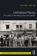 Unfinished Places: The Politics of... - Bild 1
