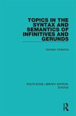 Topics in the Syntax and Semantics of Infinitives and Gerunds (eBook, ePUB)