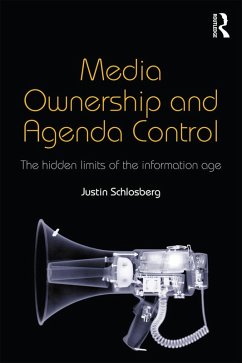 Media Ownership and Agenda Control (eBook, ePUB) - Schlosberg, Justin