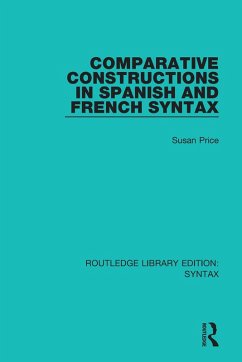 Comparative Constructions in Spanish and French Syntax (eBook, ePUB) - Price, Susan