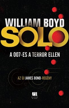 Solo - Az új James Bond-regény (eBook, ePUB) - Boyd, William