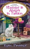 Haunted Is Always in Fashion (eBook, ePUB) Haunted Is Always in Fashion (eBook, ePUB)