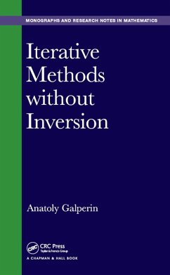 Iterative Methods without Inversion (eBook, PDF) - Galperin, Anatoly