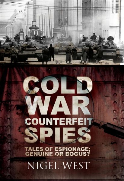 Cold War Counterfeit Spies (eBook, ePUB) Cold War Counterfeit Spies (eBook, ePUB)
