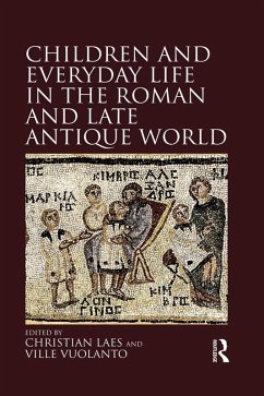 Children and Everyday Life in the Roman and Late Antique World (eBook, ePUB)